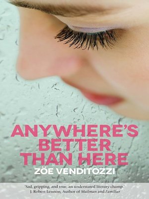 cover image of Anywhere's Better Than Here